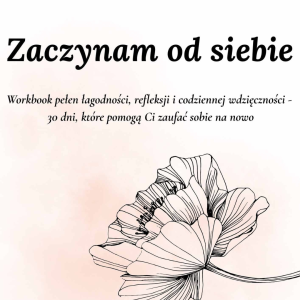 Zaczynam od siebie - workbook
